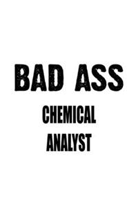 Bad Ass Chemical Analyst