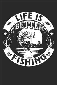 Life is better with fishing