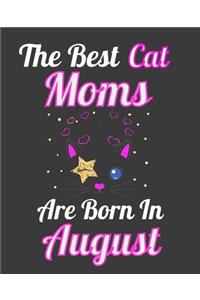The Best Cat Moms Are Born In August
