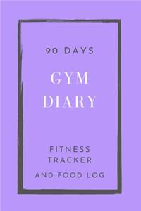 90 Days Gym Diary, Fitness Tracker and Food Log