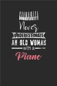 Never Underestimate An Old Woman With A Piano