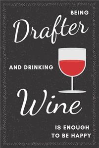 Drafter & Drinking Wine Notebook