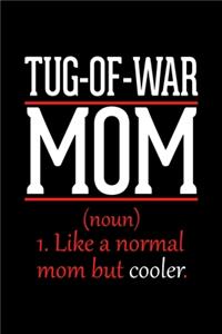 Tug-of-War Mom Notebook