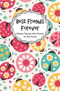 Best Friends Forever Keepsake Journal With Prompts for Best Friends