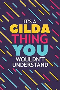 It's a Gilda Thing You Wouldn't Understand