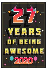 27 Years Of Being Awesome 2020 Notebook Gift