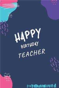 Happy Birthday Teacher