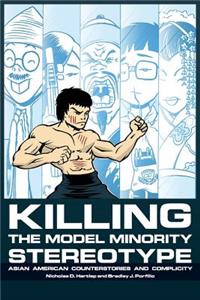 Killing the Model Minority Stereotype