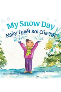 My Snow Day / Ngay Tuyet Roi Cua Toi