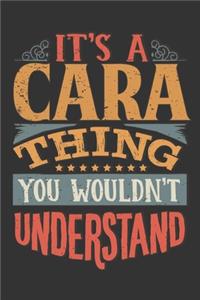 Its A Cara Thing You Wouldnt Understand