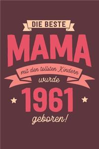 Die Beste Mama wurde 1961 geboren