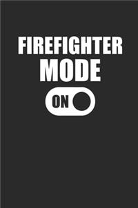 Firefighter Mode on