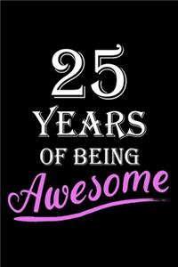 25 Years Of Being Awesome