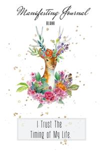 I Trust The Timing of My Life.