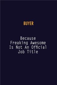 Buyer Because Freaking Awesome is not An Official Job Title