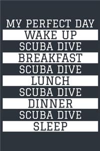 Scuba Dive Notebook 'My Perfect Day' - Funny Scuba Diver Gift - Scuba Dive Journal - Scuba Dive Diary