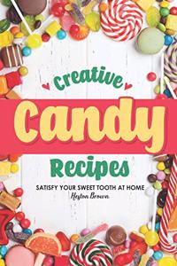 Creative Candy Recipes