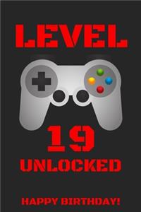 Level 19 Unlocked Happy Birthday!