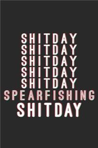 Shitday Spearfishing