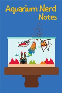 Aquarium Nerd Notes