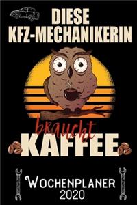 Diese KFZ-Mechanikerin braucht Kaffee - Wochenplaner 2020