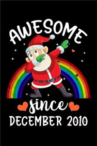 Awesome Since December 2010: Dabbing Santa Claus Christmas Kids Boys Girls Dab Xmas Birthday Gifts Journal, Funny Rainbow Dabbing Santa Birthday Notebook, Cute 9th December Birt