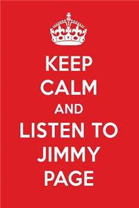 Keep Calm and Listen to Jimmy Page: Jimmy Page Designer Notebook