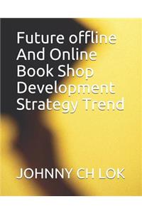 Future offline And Online Book Shop Development Strategy Trend