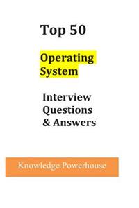 Top 50 Operating System Interview Questions & Answers