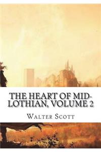 The Heart of Mid-Lothian, Volume 2