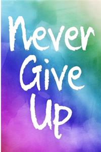 Never Give Up