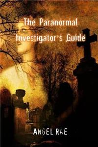 Paranormal Investigator's Guide