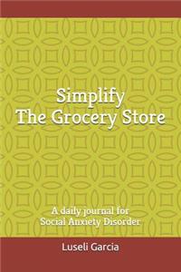 Simplify the Grocery Store