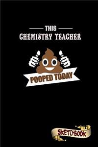This Chemistry Teacher Pooped Today