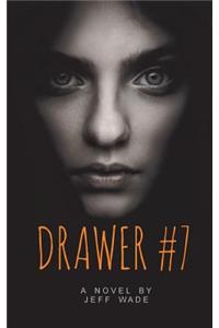 Drawer #7