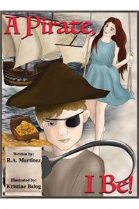 A Pirate, I Be!