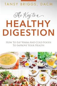 The Key to a Healthy Digestion