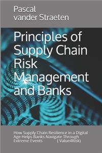 Principles of Supply Chain Risk Management and Banks