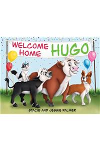 Welcome Home Hugo