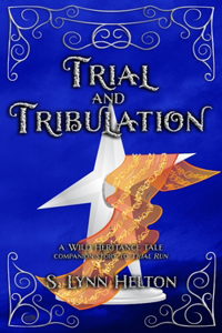 Trial and Tribulation