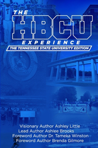 Hbcu Experience: The Tennessee State University Edition