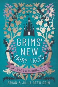 Grims' New Fairy Tales