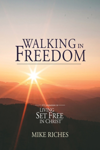 Walking in Freedom