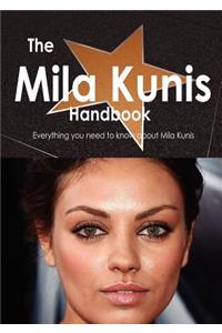 The Mila Kunis Handbook - Everything You Need to Know about Mila Kunis