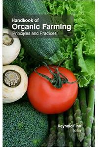 Handbook of Organic Farming : Principles & Practices