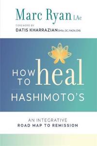 How to Heal Hashimoto's