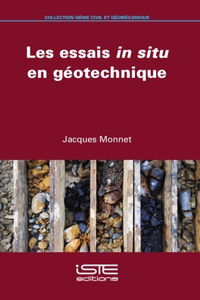 Les essais in situ en geotechnique