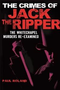 The Crimes of Jack the Ripper