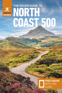 The Rough Guide to the North Coast 500 (Compact Travel Guide with Free eBook)