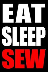 Eat Sleep Sew Cool Notebook for a Hand Embroiderer, College Ruled Journal